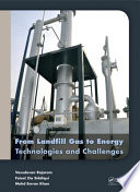 From landfill gas to energy : technologies and challenges [E-Book] /