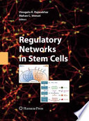 Regulatory Networks in Stem Cells [E-Book] /