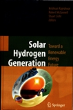 Solar hydrogen generation : toward a renewable energy future /
