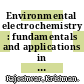 Environmental electrochemistry : fundamentals and applications in pollution abatement [E-Book] /