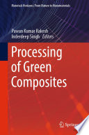 Processing of Green Composites [E-Book] /