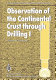 Observation of the continental crust through drilling: international symposium: proceedings. vol 0001 : Tarrytown, NY, 20.05.84-25.05.84.