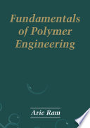 Fundamentals of Polymer Engineering [E-Book] /