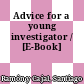 Advice for a young investigator / [E-Book]