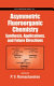 Asymmetric fluorooganic chemistry : synthesis, applications, and future directions /