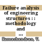 Failure analysis of engineering structures : : methodology and case histories / [E-Book]