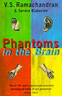 Phantoms in the brain : human nature and the architecture of the mind /
