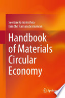 Handbook of Materials Circular Economy [E-Book] /