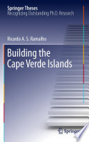 Building the Cape Verde Islands [E-Book] /