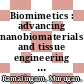 Biomimetics : advancing nanobiomaterials and tissue engineering bonded systems [E-Book] /