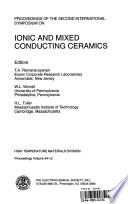 International symposium on ionic and mixed conducting ceramics vol 0002: proceedings.