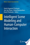 Intelligent Scene Modeling and Human-Computer Interaction [E-Book] /