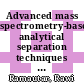 Advanced mass spectrometry-based analytical separation techniques for probing the polar metabolome [E-Book] /