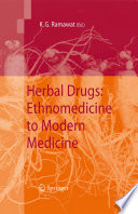 Herbal Drugs: Ethnomedicine to Modern Medicine [E-Book] /