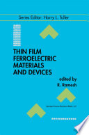Thin Film Ferroelectric Materials and Devices [E-Book] /
