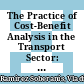 The Practice of Cost-Benefit Analysis in the Transport Sector: A Mexican Perspective [E-Book] /