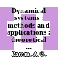 Dynamical systems : methods and applications : theoretical developments and numerical examples [E-Book] /