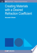 Creating materials with a desired refraction coefficient [E-Book] /