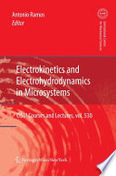 Electrokinetics and Electrohydrodynamics in Microsystems [E-Book] /