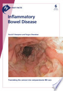 Fast Facts: Inflammatory Bowel Disease : Translating the science into compassionate IBD care [E-Book] /