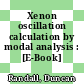 Xenon oscillation calculation by modal analysis : [E-Book]