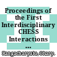 Proceedings of the First Interdisciplinary CHESS Interactions Conference : Saskatoon Saskatchewan, Canada, 17-20 August 2009 [E-Book] /