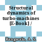 Structural dynamics of turbo-machines [E-Book] /
