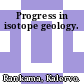 Progress in isotope geology.