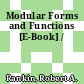 Modular Forms and Functions [E-Book] /