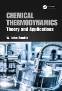 Chemical thermodynamics : theory and applications [E-Book] /