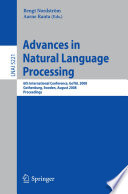 Advances in natural language processing [E-Book] : 6th international conference, GoTAL 2008 Gothenburg, Sweden, August 25-27, 2008 : proceedings /
