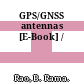 GPS/GNSS antennas [E-Book] /