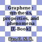 Graphene : synthesis, properties, and phenomena [E-Book] /