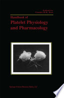 Handbook of Platelet Physiology and Pharmacology [E-Book] /