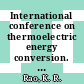International conference on thermoelectric energy conversion. 0004: proceedings : Arlington, TX, 10.03.82-12.03.82.