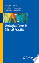 Urological Tests in Clinical Practice [E-Book] /