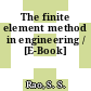 The finite element method in engineering / [E-Book]