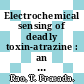 Electrochemical sensing of deadly toxin-atrazine : an overview [E-Book] /