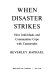 When disaster strikes : how individuals and communities cope with catastrophe /