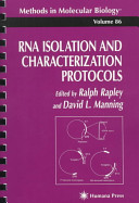 RNA isolation and characterization protocols /