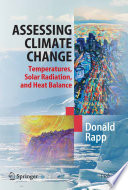 Assessing Climate Change [E-Book] : Temperatures, Solar Radiation, and Heat Balance /