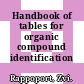Handbook of tables for organic compound identification /