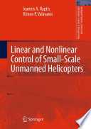 Linear and Nonlinear Control of Small-Scale Unmanned Helicopters [E-Book] /