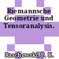Riemannsche Geometrie und Tensoranalysis.