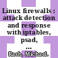 Linux firewalls : attack detection and response with iptables, psad, and fwsnort [E-Book] /