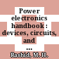 Power electronics handbook : devices, circuits, and applications [E-Book] /