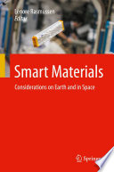 Smart Materials [E-Book] : Considerations on Earth and in Space /