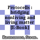 Protocells : bridging nonliving and living matter [E-Book] /
