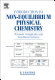 Introduction to non-equilibrium physical chemistry : towards complexity and non-linear science /