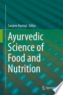 Ayurvedic Science of Food and Nutrition [E-Book] /